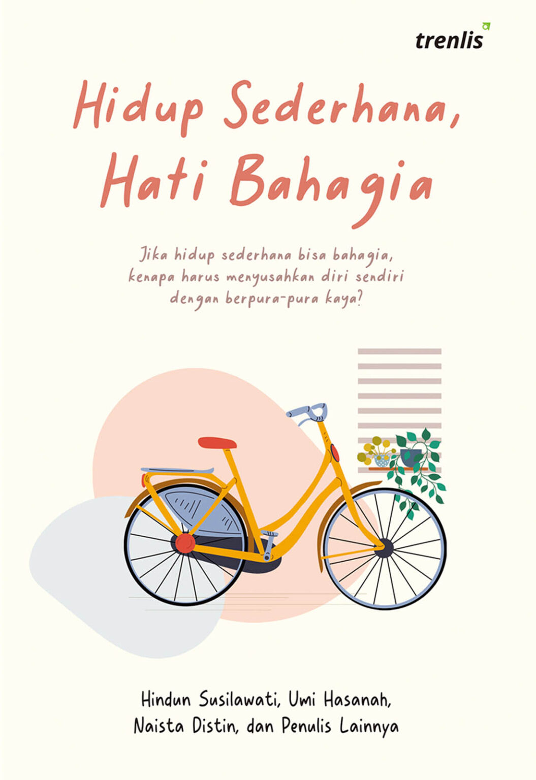 Hidup Sederhana, Hati Bahagia – Trenlis.co.id