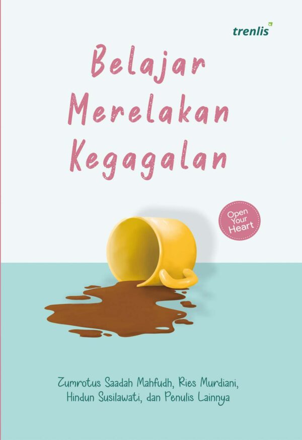 Belajar Merelakan Kegagalan