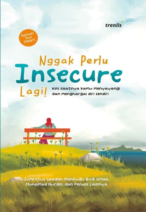 Nggak Perlu Insecure Lagi!