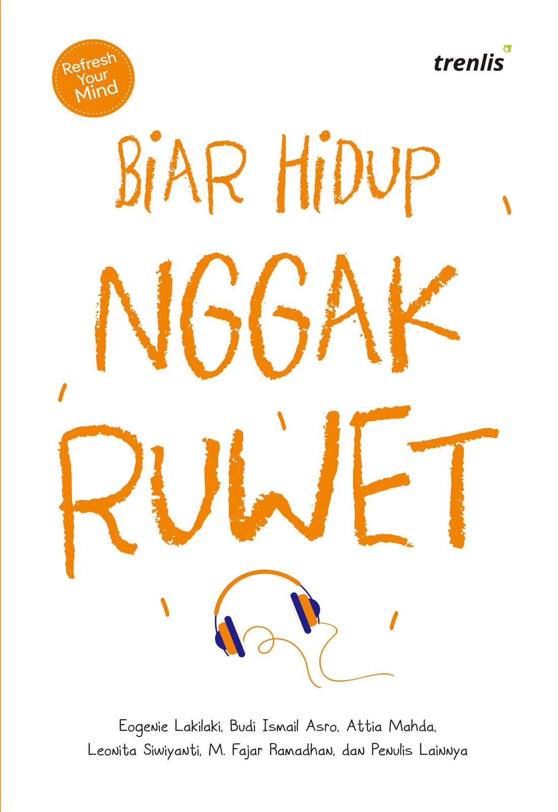 Biar Hidup Nggak Ruwet