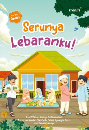 Serunya Lebaranku!